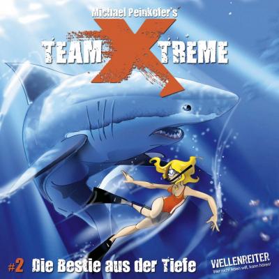 Team X-Treme, Folge 2: Die Bestie aus der Tiefe - Michael Peinkofer 