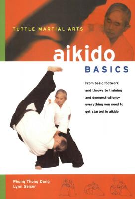 Aikido Basics - Phong Thong Dang Tuttle Martial Arts Basics