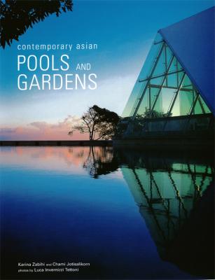 Contemporary Asian Pools and Gardens - Chami Jotisalikorn Contemporary Asian Home Series