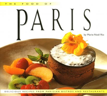 Food of Paris - Marie-Noel Rio Food Of The World Cookbooks