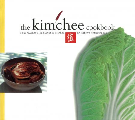 The Korean Kimchi Cookbook - Kim Man-Jo 