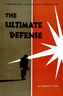 Ultimate Defense - Fredric F. Clair 