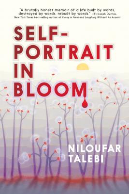 Self-Portrait in Bloom - Niloufar Talebi 
