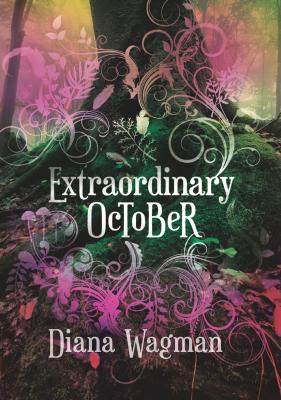 Extraordinary October - Diana  Wagman 