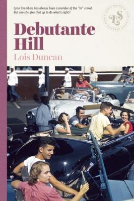 Debutante Hill - Lois  Duncan 