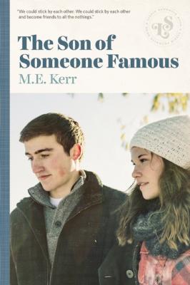 The Son Of Someone Famous - M.E. Kerr 