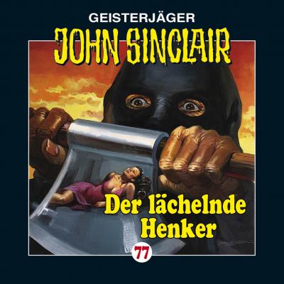 John Sinclair, Folge 77: Der lächelnde Henker - Jason Dark 