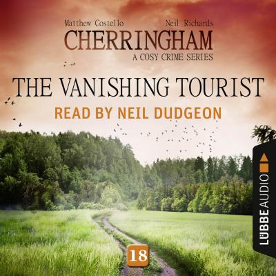The Vanishing Tourist - Cherringham - A Cosy Crime Series: Mystery Shorts 18 (Unabridged) - Matthew  Costello 