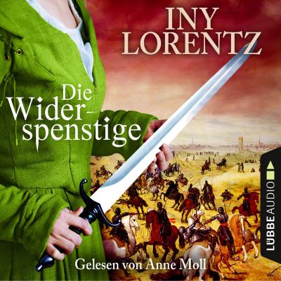 Die Widerspenstige (Gekürzt) - Iny Lorentz 