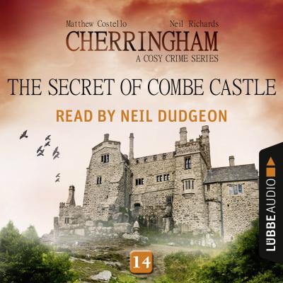 The Secret of Combe Castle - Cherringham - A Cosy Crime Series: Mystery Shorts 14 (Unabridged) - Matthew  Costello 