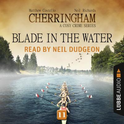 Blade in the Water - Cherringham - A Cosy Crime Series: Mystery Shorts 11 (Unabridged) - Matthew  Costello 
