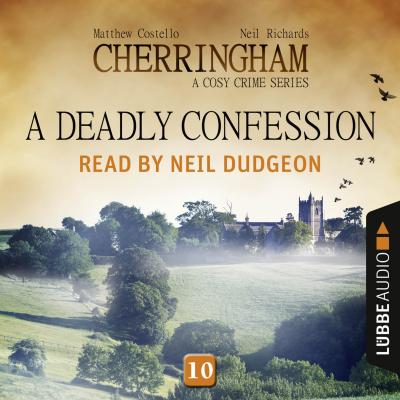 A Deadly Confession - Cherringham - A Cosy Crime Series: Mystery Shorts 10 (Unabridged) - Matthew  Costello 