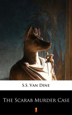 The Scarab Murder Case - S.S. Van Dine 