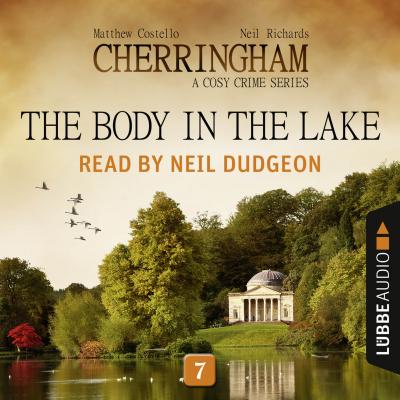 The Body in the Lake - Cherringham - A Cosy Crime Series: Mystery Shorts 7 (Unabridged) - Matthew  Costello 