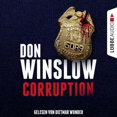 Corruption (Ungekürzt) - Don winslow 