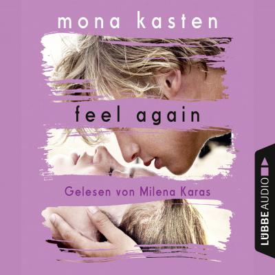 Feel Again - Again-Reihe 3 (Gekürzt) - Mona Kasten 