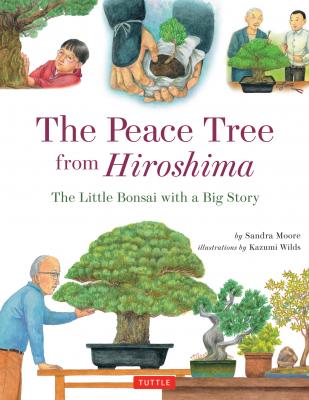 Peace Tree from Hiroshima - Sandra Moore K. 