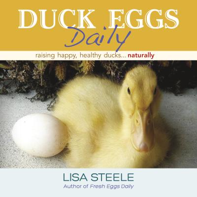 Duck Eggs Daily - Lisa Steele 