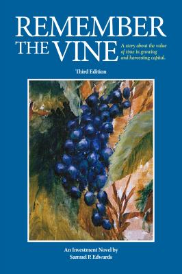 Remember the Vine - Samuel P. Edwards 