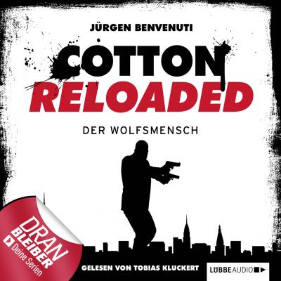 Jerry Cotton - Cotton Reloaded, Folge 26: Der Wolfsmensch - Jürgen Benvenuti 