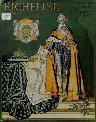 Richelieu  - Theodore Cahu Иностранная книга