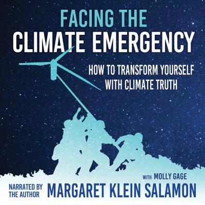 Facing the Climate Emergency - Margaret Klein Salamon 