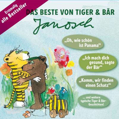 Das Beste von Tiger & Bär - Janosch 