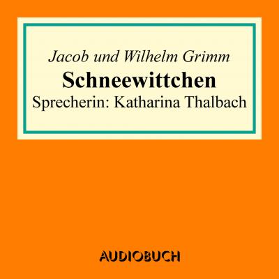 Schneewittchen - Jacob Grimm 