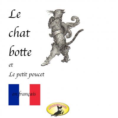 Contes de fées en français, Le chat botté / Le petit poucet - Charles Perrault 