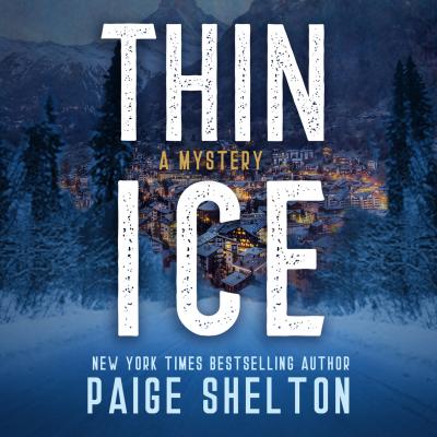 Thin Ice - Alaska Mystery Series, Book 1 (Unabridged) - Paige  Shelton 