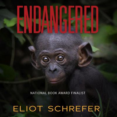 Endangered - Ape Quartet 1 (Unabridged) - Eliot Schrefer 
