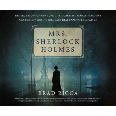 Mrs. Sherlock Holmes (Unabridged) - Brad Ricca 