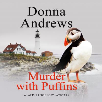 Murder with Puffins - A Meg Langslow Mystery 2 (Unabridged) - Donna  Andrews 