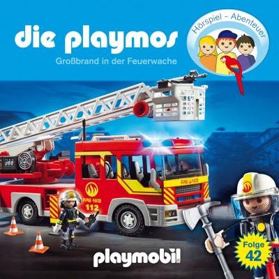Die Playmos - Das Original Playmobil Hörspiel, Folge 42: Großbrand in der Feuerwache - David Bredel 