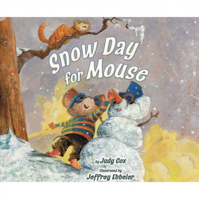 Snow Day for Mouse (Unabridged) - Judy Cox 