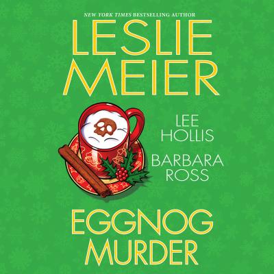 Eggnog Murder (Unabridged) - Leslie  Meier 