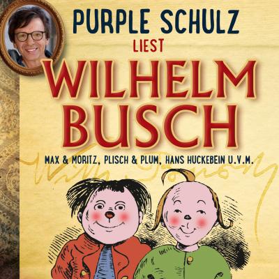 Purple Schulz liest Wilhelm Busch - Вильгельм Буш 