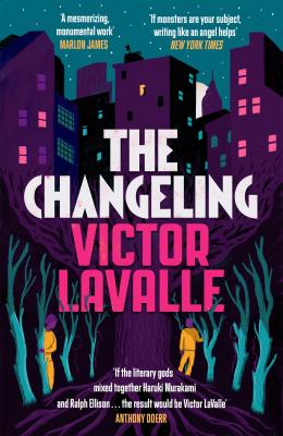 The Changeling - Victor  LaValle 