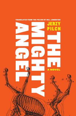 The Mighty Angel - Jerzy Pilch 