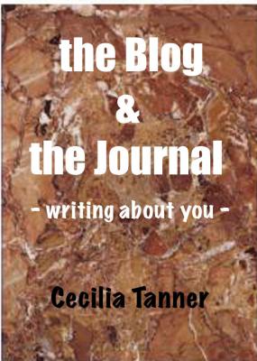 The Blog & the Journal - Writing About You - - Cecilia Jr. Tanner 
