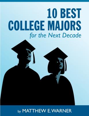 10 Best College Majors for the Next Decade - Matthew Boone's Warner 