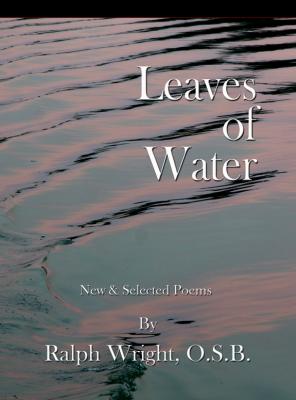 Leaves of Water - Father Ralph Wright 