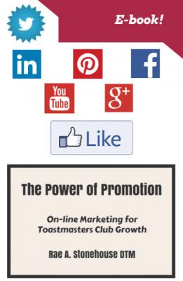 The Power of Promotion!  On-line Marketing For Toastmasters Club Growth - Rae Stonehouse 