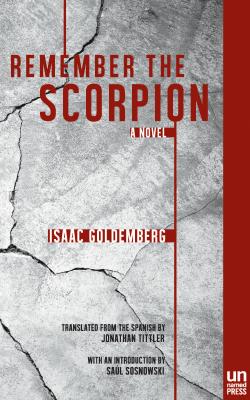 Remember the Scorpion - Isaac Goldemberg 