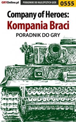 Company of Heroes: Kompania Braci - Paweł Surowiec «PaZur76» Poradniki do gier