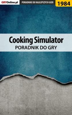 Cooking Simulator - Marek Szaniawski «Jon» Poradniki do gier