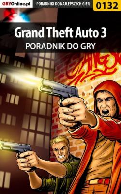 Grand Theft Auto 3 - Piotr Deja «Ziuziek» Poradniki do gier