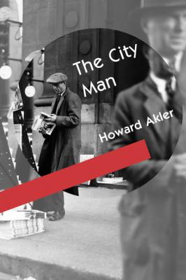 The City Man - Howard Akler 