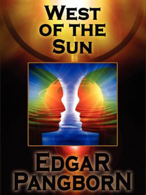West of the Sun - Edgar  Pangborn 