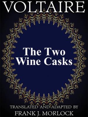 The Two Wine Casks - Voltaire 